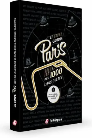 Guide de Paris des 1000 lieux cultes Livres - Disponible maintenant