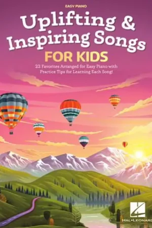 Qualité professionnelle | Hal Leonard Uplifting & Inspiring Songs For Kids - Piano Ou Clavier