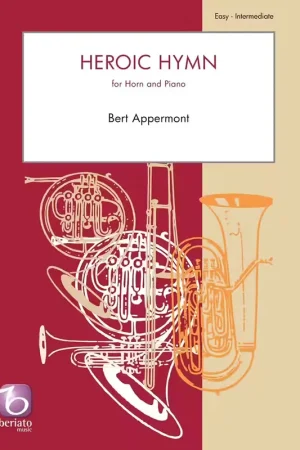 Beriato Music Appermont - Heroic Hymn - Cor et Piano - Réduction