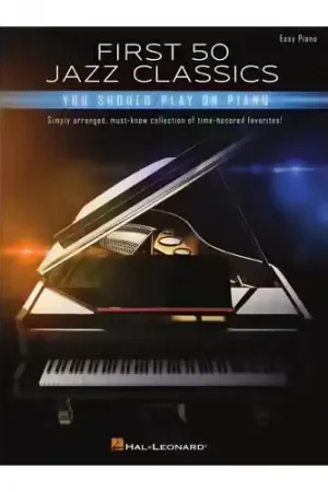 Prix usine - Hal Leonard First 50 Jazz Classics You Should Play On Piano