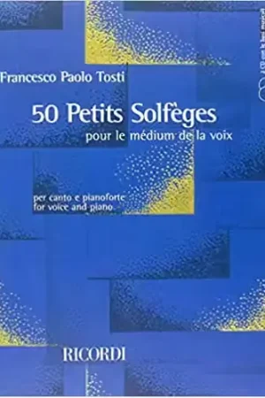 Recommandé | Ricordi Paolo Tosti - 50 Petits Solfeges Pour Le Medium De La Voix - Chant et Piano