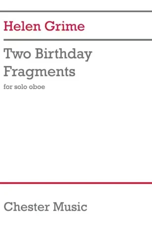 Se termine bientôt - Chester Music Grime - Two Birthday Fragments - Hautbois Solo