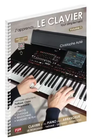 F2M Editions Christophe Astie - J'apprends Le Clavier - Volume 1 - Commandez dès aujourd'hui