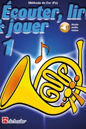 Prix en baisse - Dehaske Écouter Lire Et Jouer Vol.1 Cor En Fa