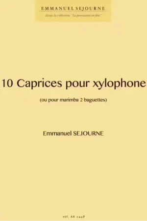 Recommandé - Alfonce Production Sejourne E. - 10 Caprices Pour Xylophone