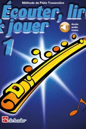 Dehaske Écouter Lire Et Jouer Vol.1 Flûte Traversière - Super offre