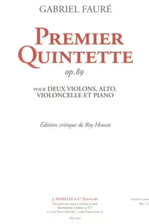 Hamelle Editeurs Faure Gabriel - Quintette N°1 Op.89 - Conducteur & Parties | Très populaire