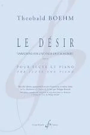 Envoi rapide - Billaudot Boehm Theobald - Le Desir Opus 21 - Fantaisie Sur Un Air De Franz Schubert - Flute et Piano