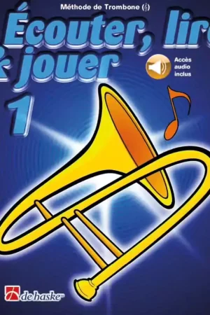 Dehaske Écouter Lire Et Jouer Vol.1 Trombone Clé De Sol | Retour facile
