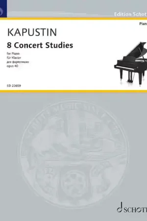 Expédition rapide | Schott Kapustin - 8 Concert Studies Op. 40 - Piano