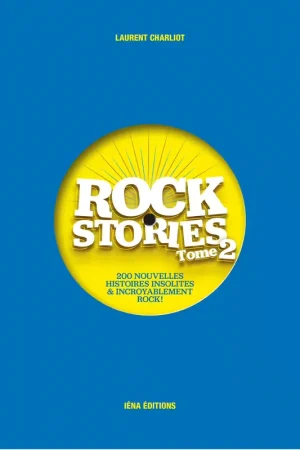 Offre exclusive | Charliot Laurent Rock Stories Tome 2