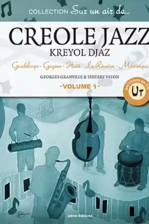 Prix usine - Admc Vaton Th./granville G. - Sur Un Air De Creole Jazz - Instruments En Do