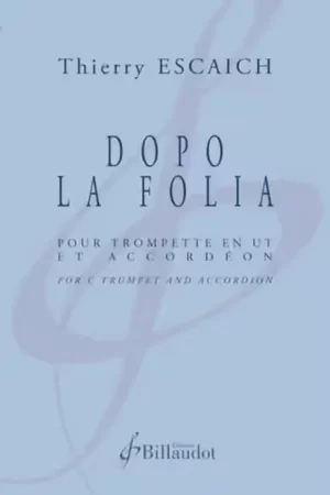Achetez maintenant - Billaudot Escaich Thierry - Dopo La Folia - Trompette & Accordeon
