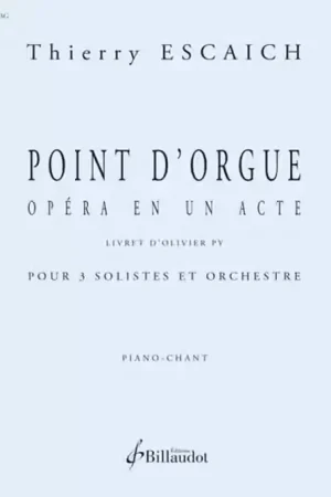 Billaudot Escaich Thierry - Point D'orgue - Chant & Piano | Bon prix