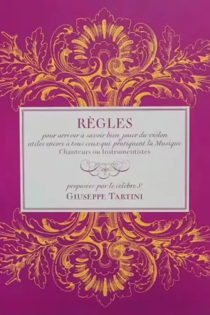 Prix réduit | Les musiciens de Saint-Julien Tartini G. - Règles pour Arriver à Savoir Bien Jouer Du Violon