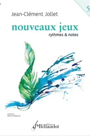 Billaudot Jollet J.C. - Nouveaux Jeux Vol.5 - Rythmes et Notes - Offre limitée
