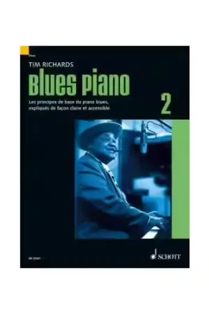 Prix exceptionnel - Schott Richards Tim - Blues Piano 2 (french)