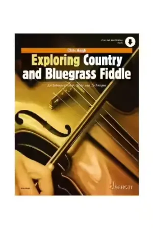 Coup de cœur des clients - Schott Haigh Chris - Exploring Country And Bluegrass Fiddle