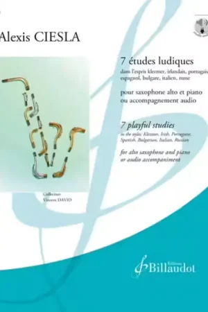 Déstockage - Billaudot Ciesla Alexis - 7 Etudes Ludiques - Saxophone Alto & Piano