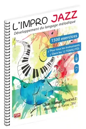 F2M Editions Jimenez JEAN-manuel - L'impro Jazz - Developpement Du Langage Melodique - Expédition rapide