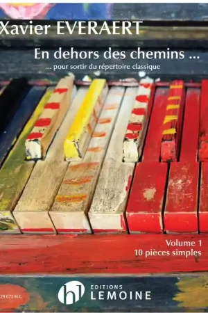 Lemoine Everaert - En Dehors Des Chemins... Vol.1 - Piano - Petit prix