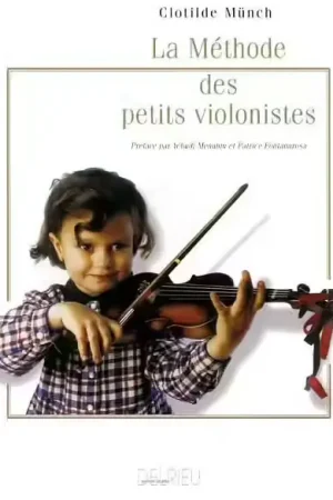 Envoi rapide - Edition Delrieu Munch - Méthode Des Petits Violonistes