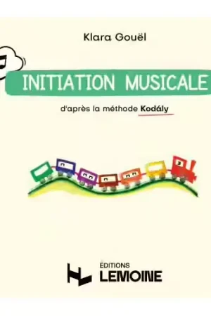 Stock limité - Lemoine Gouel - Initiation Musicale D'après La Méthode Kodaly Vol.2