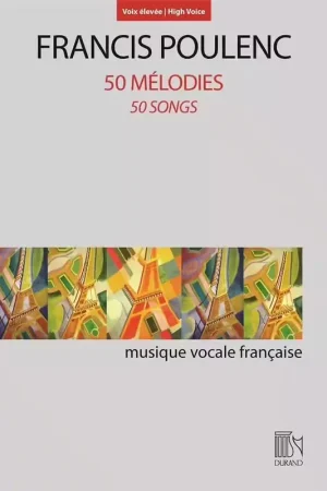 Durand Poulenc F. - 50 Melodies - Voix Haute - Profitez-en maintenant
