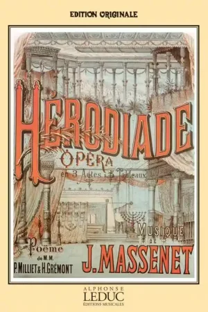 Prix cassé | Heugel Massenet Jules - Herodiade - Chant & Piano