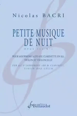 Billaudot Bacri Nicolas - Petite Musique De Nuit Opus 111 N° 1 | Tout juste disponible