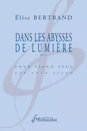 Billaudot Bertrand Elise - Dans Les Abysses De Lumière Opus 17 - Top des ventes