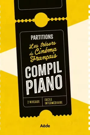 Aede Music Compil Piano Les Tresors Du Cinema Francais | Nouveauté