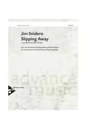 Advance Music Snidero J. - Slipping Away | Petit prix