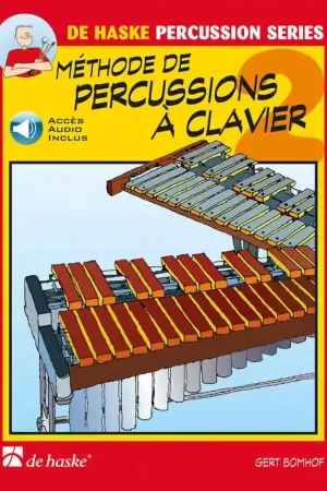 À ne pas manquer | Dehaske Bomhof Gert - Methode De Percussions A Claviers Vol.2 + Audio