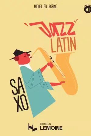 Ajoutez au panier - Lemoine Pellegrino - Saxophone Jazz Latin