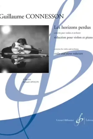 Recommandé - Billaudot CONNESSON GUILLAUME - LES HORIZONS PERDUS - VIOLON & PIANO