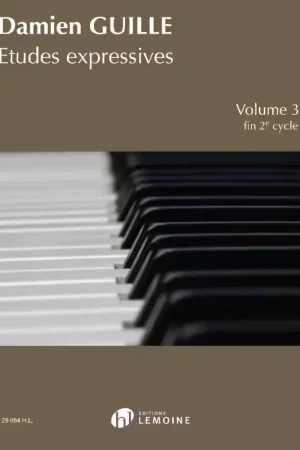 Disponible maintenant | Lemoine GUILLE - ÉTUDES EXPRESSIVES FIN 2ÈME CYCLE VOL.3 - PIANO