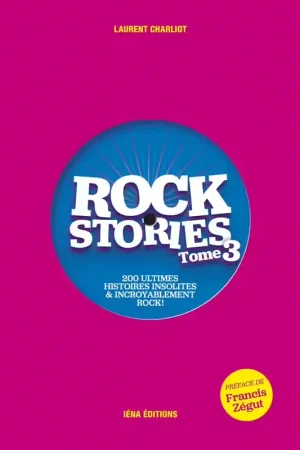 Bientôt épuisé - Charliot Laurent Rock Stories Tome 3