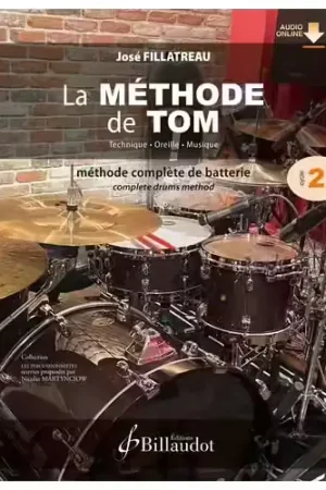 Prix imbattable - Billaudot Fillatreau J. - La Méthode De Tom Vol 2 - Batterie