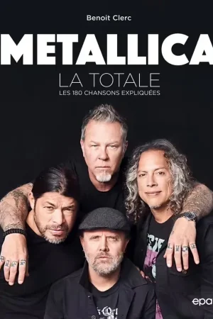 Éditions EPA Metallica - La Totale | Très demandé