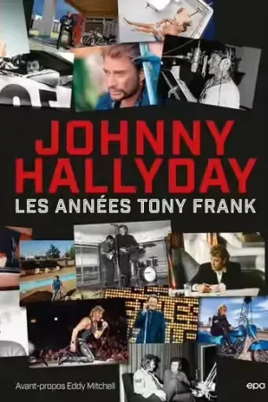 Éditions EPA Johnny Hallyday - Les années Tony Frank - Prix choc