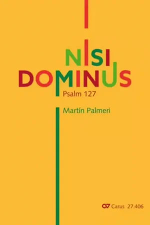 Carus PALMERI MARTIN - NISI DOMINUS - CHORAL SCORE - Stock presque épuisé