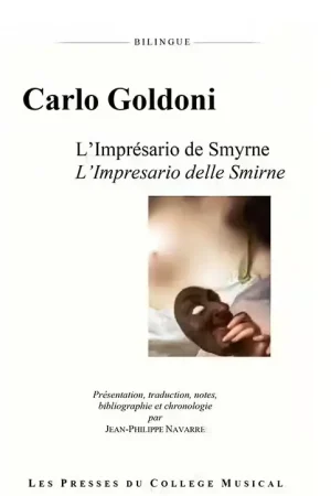 Les Presses Du College Musical CARLO GOLDONI - L'IMPRESARIO DE SMYRNE | Dépêchez-vous