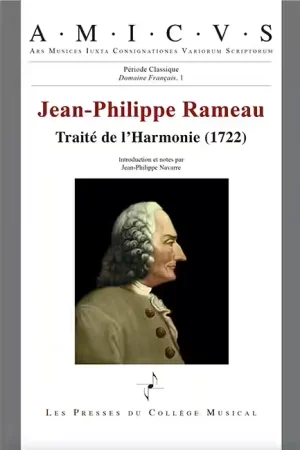 Les Presses Du College Musical RAMEAU JEAN-PHILIPPE - TRAITE DE L'HARMONIE (1722) | Soldes