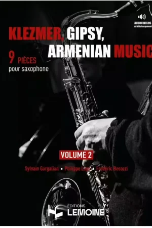 Super prix | Lemoine Klezmer Gipsy Armenian music - Saxophone Vol.2