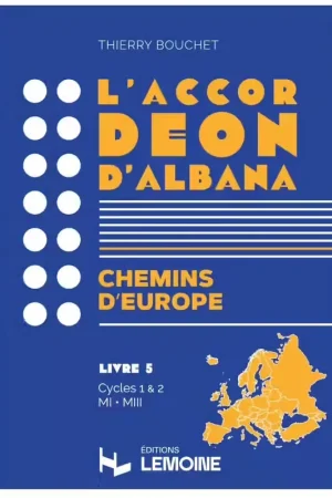 Lemoine Bouchet T. - L'Accordéon d'Albana - Livre 5 | Retour gratuit
