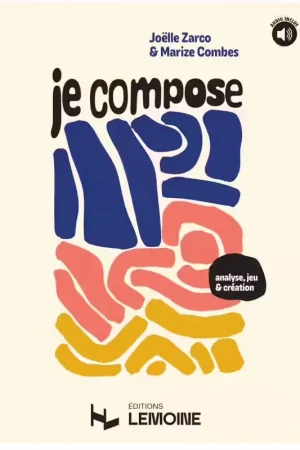 Promotion - Lemoine Zarco J. et Combes M. - Je compose (Analyse Jeu et Création)