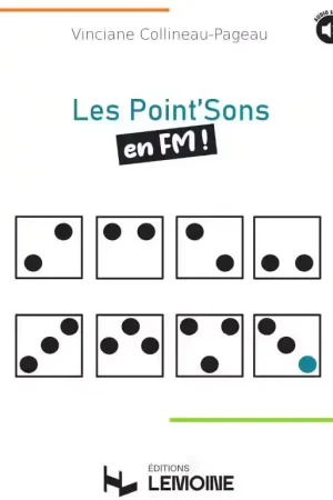 Lemoine Collineau-Pageau V. - Les Point'Sons en FM (Élève) - Coup de cœur