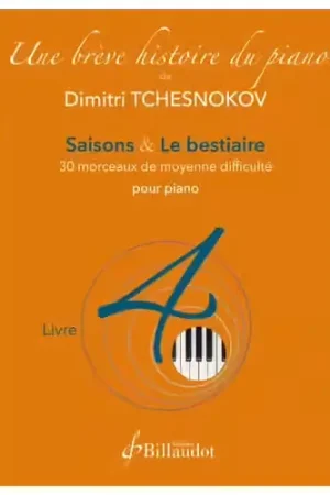 Billaudot Tchesnokov D. - Une Brève Histoire du Piano - Livre 4 | Très populaire