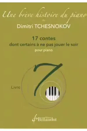 Premium - Billaudot Tchesnokov D. - Une Brève Histoire du Piano - Livre 7